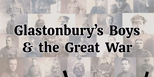 Glastonbury's Boys & the Great War