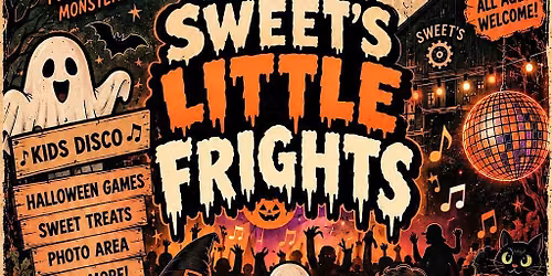 Sweet’s Little Frights