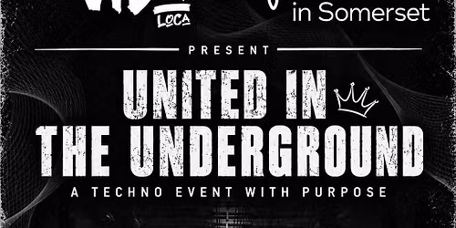 MVL x Mind Somerset Present: United in the Underground